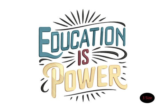 Education is Power: A Versatile Embroidery Design